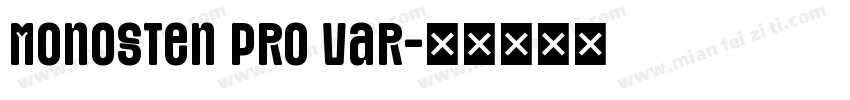 Monosten Pro Var字体转换